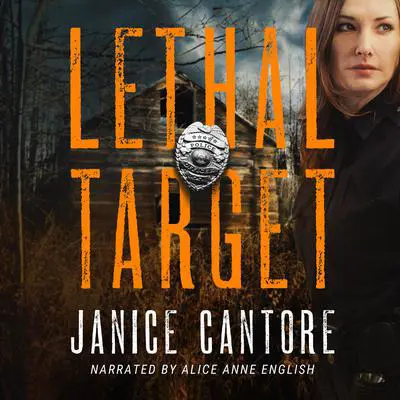 Lethal Target Audibook, by Janice Cantore