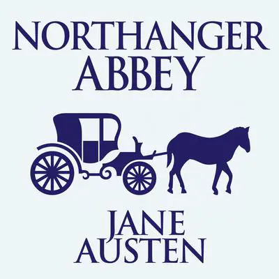Northanger Abbey Audibook, by Jane Austen