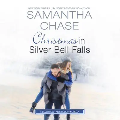Christmas in Silver Bell Falls Audibook, by Samantha Chase