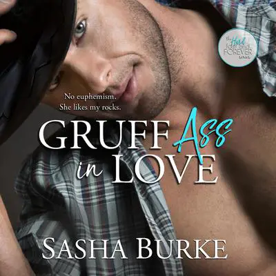 Gruff Ass in Love Audibook, by Sasha Burke