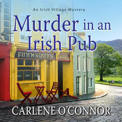 Murder in an Irish Pub Audibook, by Carlene O’Connor