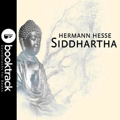Siddhartha - Booktrack Edition Audibook, by Hermann Hesse
