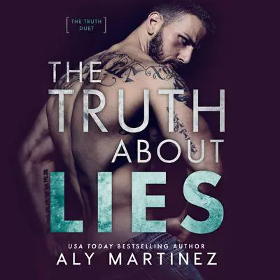 The Truth About Lies Audibook, by Aly Martinez