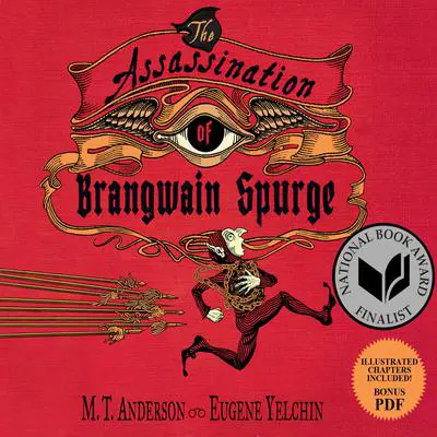 The Assassination of Brangwain Spurge Audibook, by M. T. Anderson