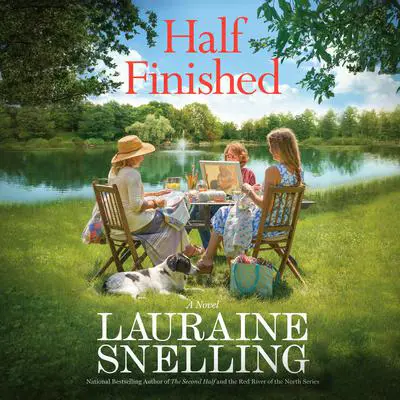 Half Finished Audibook, by Lauraine Snelling