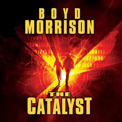 The Catalyst Audibook, by Boyd Morrison