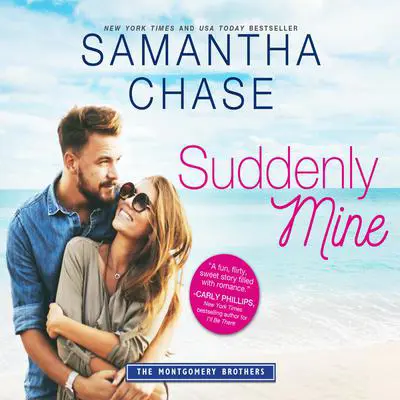 Suddenly Mine Audibook, by Samantha Chase