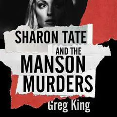 Sharon Tate and the Manson Murders Audibook, by Greg King