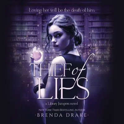 Thief of Lies Audibook, by Brenda Drake