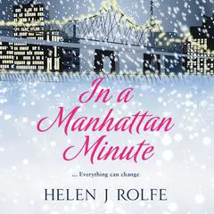 In a Manhattan Minute Audibook, by Helen J. Rolfe