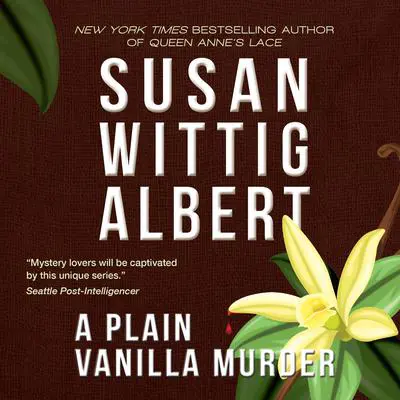 A Plain Vanilla Murder Audibook, by Susan Wittig Albert