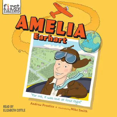 Amelia Earhart Audibook, by Andrew Prentice