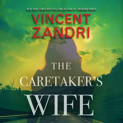 The Caretaker's Wife Audibook, by Vincent Zandri