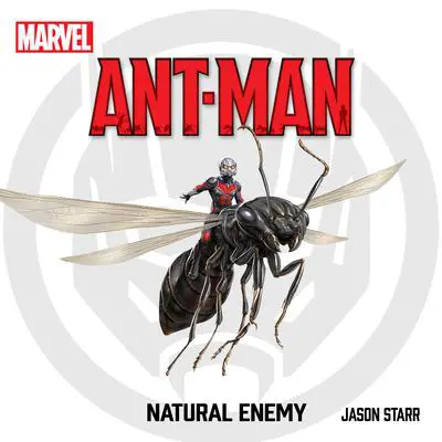 Ant-Man: Natural Enemy Audibook, by Jason Starr