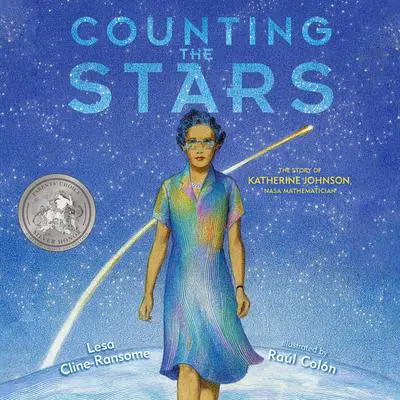 Counting the Stars: The Story of Katherine Johnson, NASA Mathematician Audibook, by Lesa Cline-Ransome