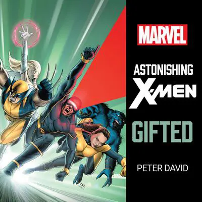 Astonishing X-Men: Gifted Audibook, by Peter David