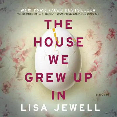 The House We Grew Up In Audibook, by Lisa Jewell