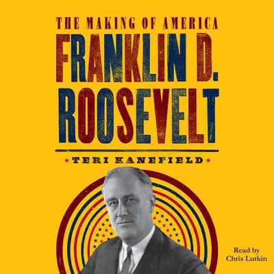 Franklin D. Roosevelt Audibook, by Teri Kanefield