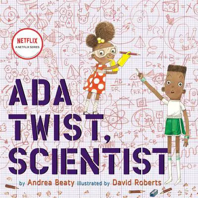 Ada Twist, Scientist Audibook, by Andrea Beaty