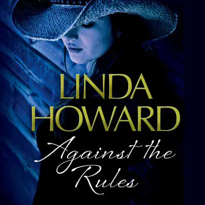 Against the Rules Audibook, by Linda Howard