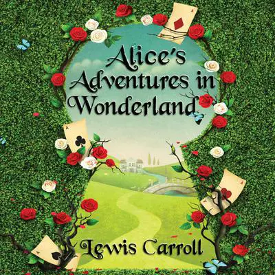 Alice's Adventures in Wonderland Audibook, by Lewis Carroll