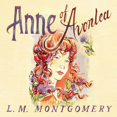 Anne of Avonlea Audibook, by L. M. Montgomery