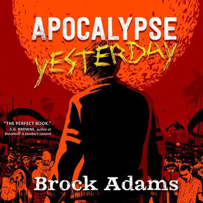 Apocalypse Yesterday Audibook, by Brock Adams