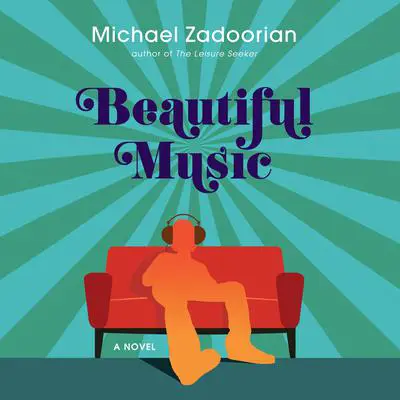 Beautiful Music Audibook, by Michael Zadoorian