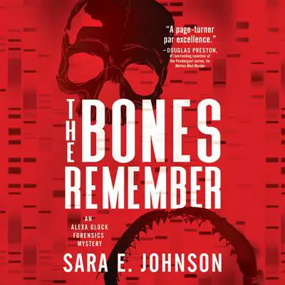 The Bones Remember Audibook, by Sara E. Johnson