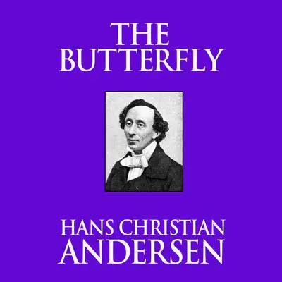 The Butterfly Audibook, by Hans Christian Andersen