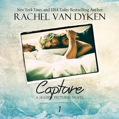 Capture Audibook, by Rachel Van Dyken