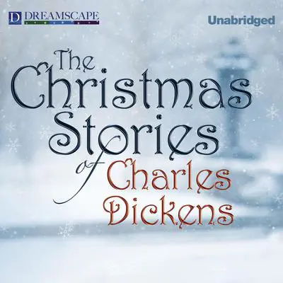 The Christmas Stories of Charles Dickens Audibook, by Charles Dickens