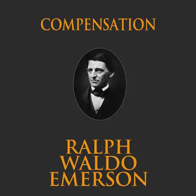 Compensation Audibook, by Ralph Waldo Emerson