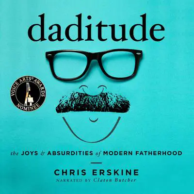 Daditude Audibook, by Chris Erskine