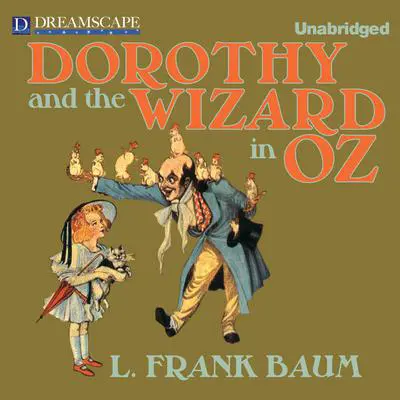 Dorothy and the Wizard in Oz Audibook, by L. Frank Baum