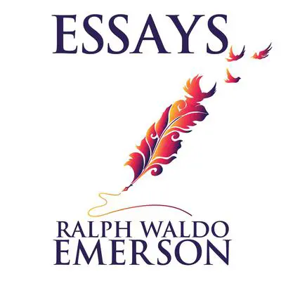 Essays by Ralph Waldo Emerson Audibook, by Ralph Waldo Emerson