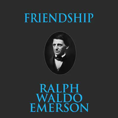 Friendship Audibook, by Ralph Waldo Emerson
