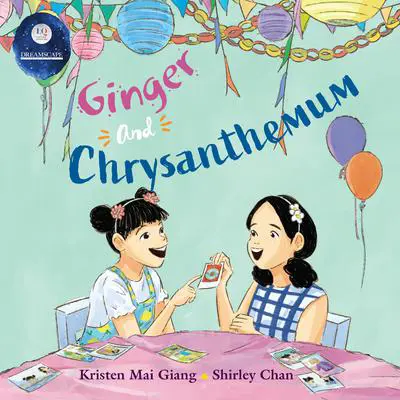 Ginger and Chrysanthemum Audibook, by Kristen Mai Giang