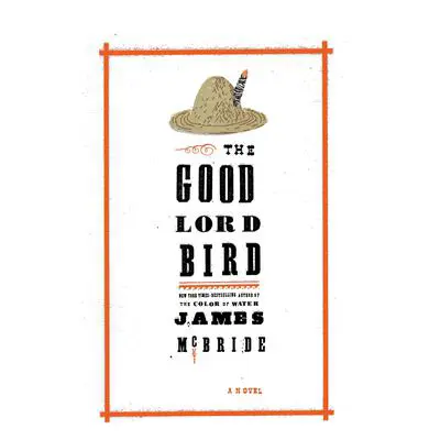 The Good Lord Bird Audibook, by James McBride
