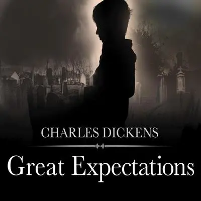 Great Expectations Audibook, by Charles Dickens