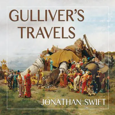 Gulliver's Travels Audibook, by Jonathan Swift