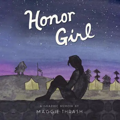 Honor Girl: A Graphic Memoir Audibook, by Maggie Thrash