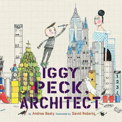 Iggy Peck, Architect Audibook, by Andrea Beaty