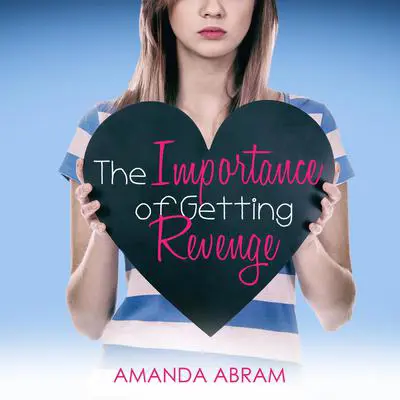 The Importance of Getting Revenge Audibook, by Amanda Abram
