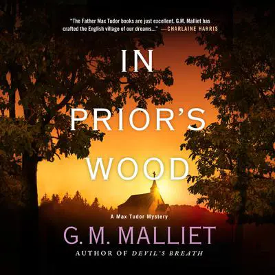 In Prior's Wood Audibook, by G. M. Malliet