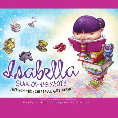 Isabella: Star of the Story Audibook, by Jennifer Fosberry