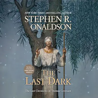 The Last Dark Audibook, by Stephen R. Donaldson