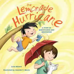 The Lemonade Hurricane: A Story of Mindfulness and Meditation Audibook, by Licia Morelli