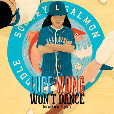 Lupe Wong Won't Dance Audibook, by Donna Barba Higuera