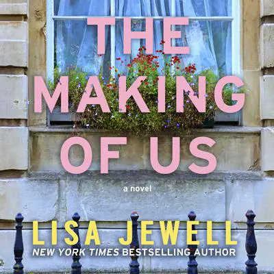 The Making of Us Audibook, by Lisa Jewell